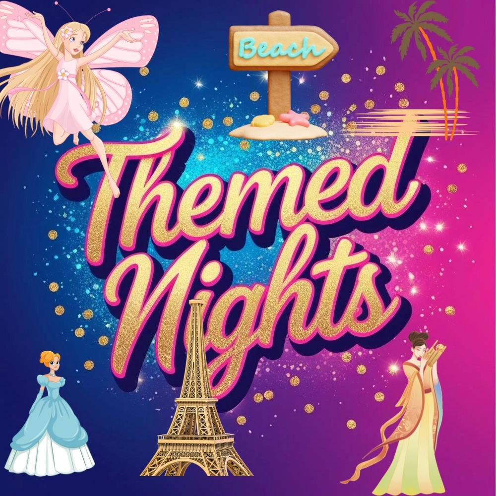 Themed Nights!